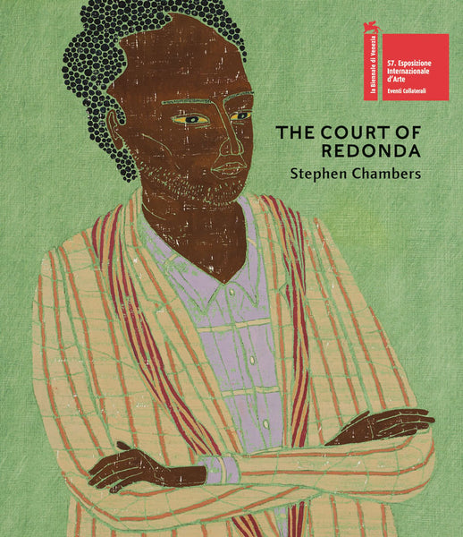 Stephen Chambers 'The Court of Redonda' Catalogue