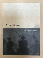 Anne Ryan: The Cowboy Paintings.
